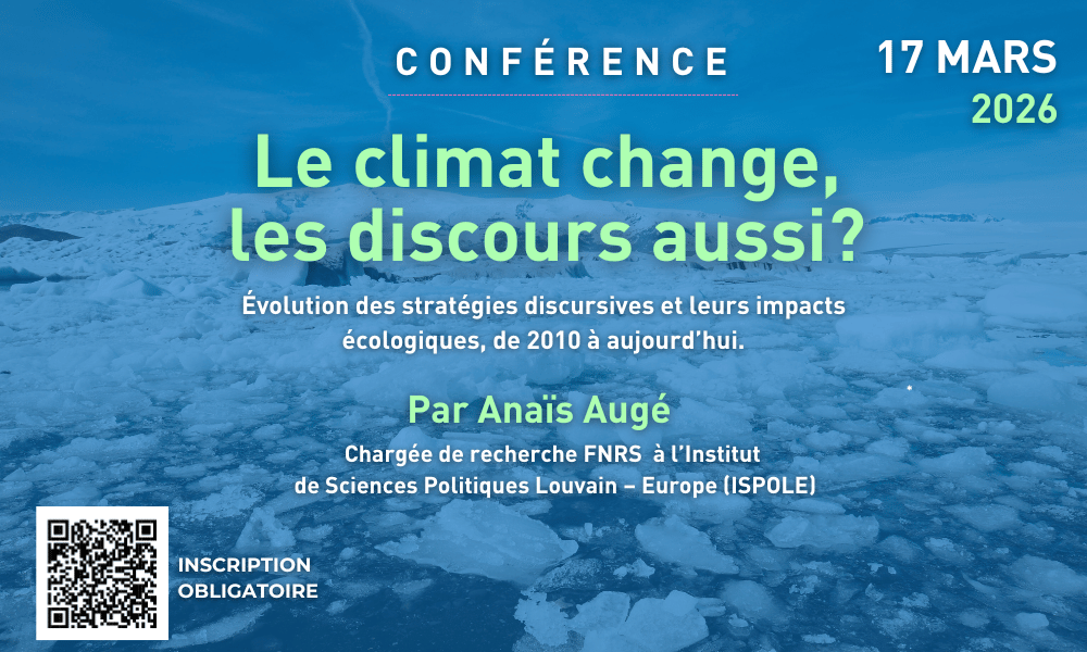 Affiche annonçant une conférence d’Anaïs Augé sur l’évolution des discours sur le climat, le 17 mars 2026 au campus HE2B-ISES à Bruxelles.