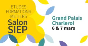 Informations pratiques pour rencontrer la Haute École Bruxelles-Brabant au Salon SIEP de Charleroi les 6 et 7 mars 2026, au Grand Palais, stand 46, de 10h à 18h.